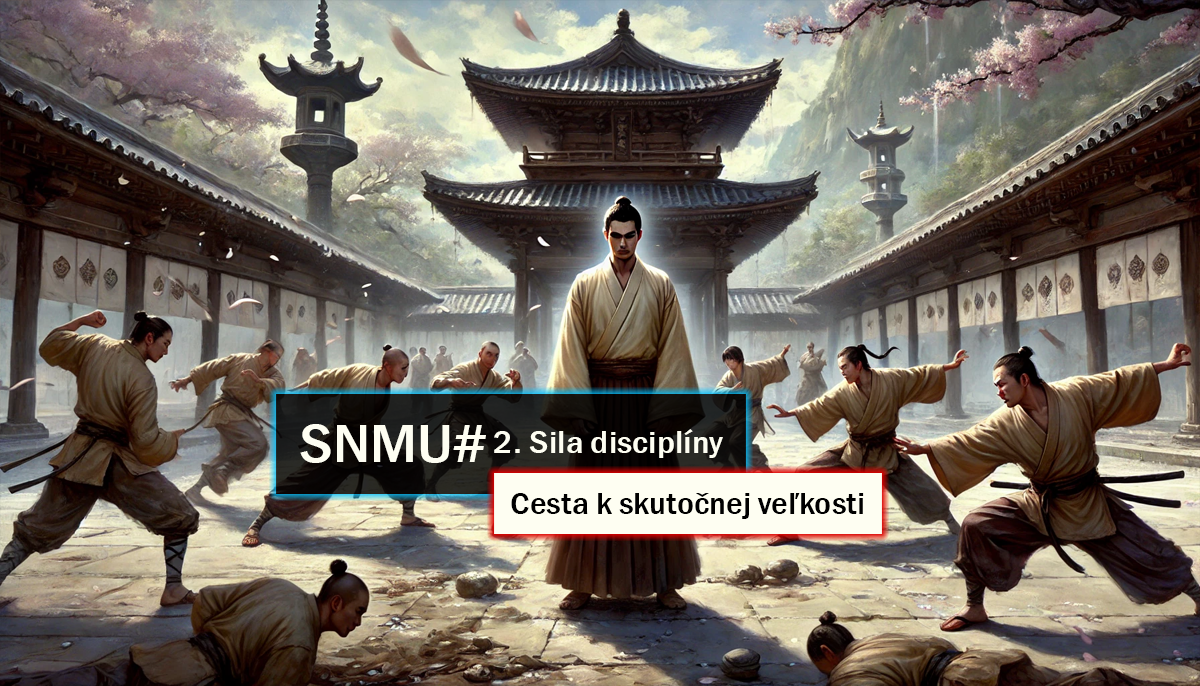SNMU#2. Sila disciplíny