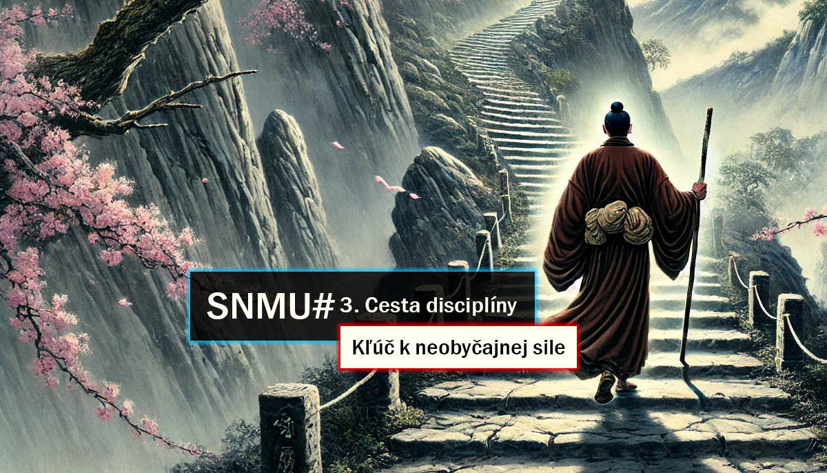 SNMU#3. Cesta disciplíny