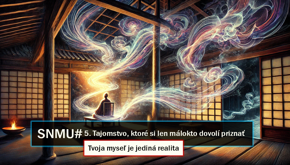 SNMU#5. Tajomstvo, ktoré si len málokto dovolí priznať