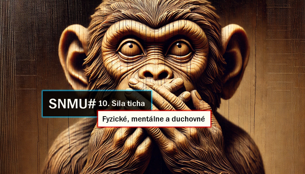 SNMU#10. Sila ticha