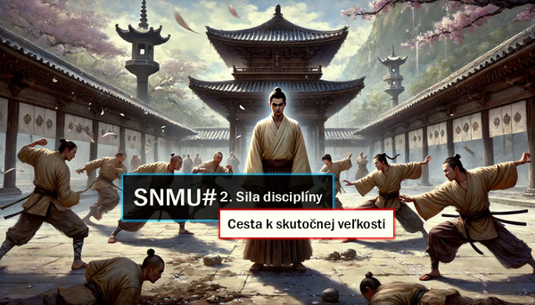 SNMU#2. Sila disciplíny