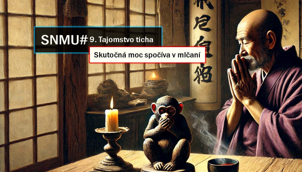 SNMU#9. Tajomstvo ticha
